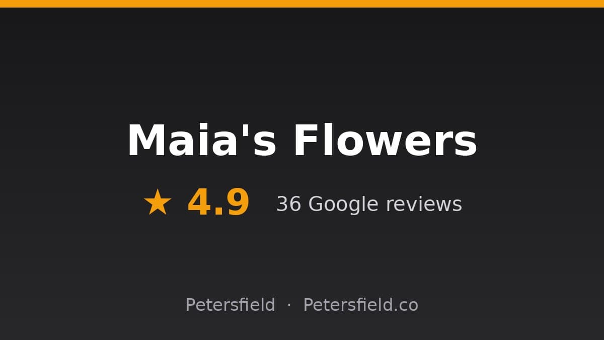 Maia's Flowers, Petersfield: 4.9 stars on Google