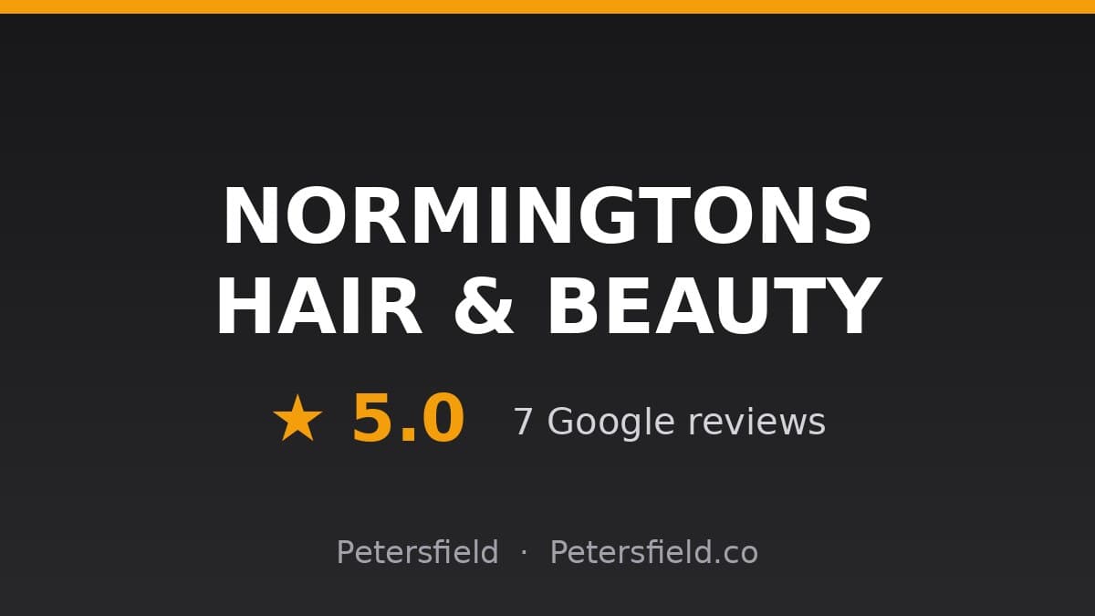 NORMINGTONS HAIR & BEAUTY, Petersfield: 5.0 stars on Google