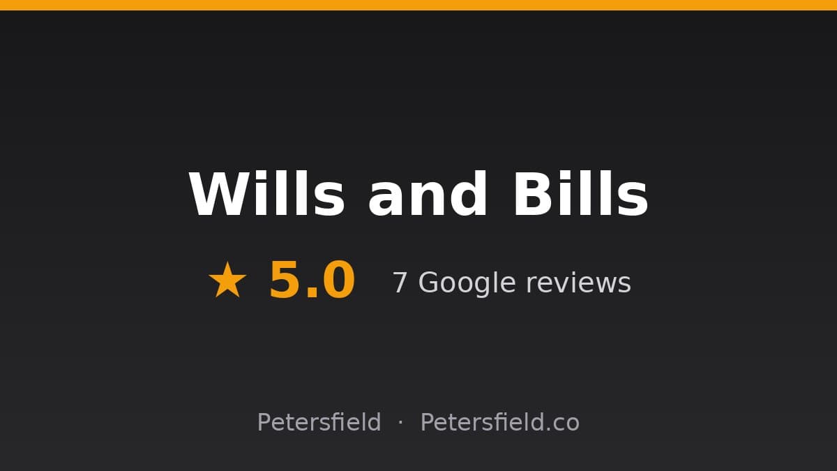 Wills and Bills, Petersfield: 5.0 stars on Google
